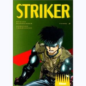 Striker : Tome 2