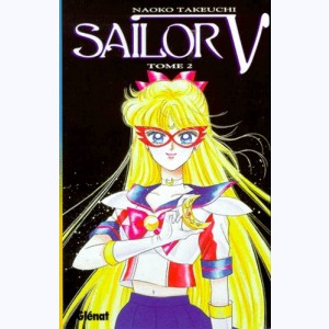Sailor V : Tome 2