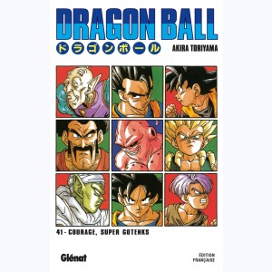 Dragon Ball - Édition originale : Tome 41, Courage, super Gotenks