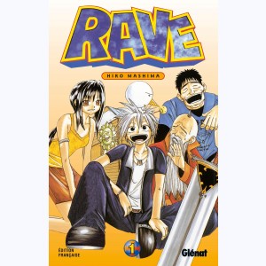 Rave : Tome 1