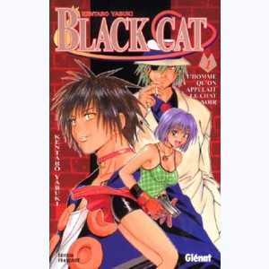 Black Cat (Yabuki) : Tome 1, L'homme qu'on appelait le chat noir