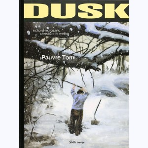 Dusk : Tome 1, Pauvre Tom