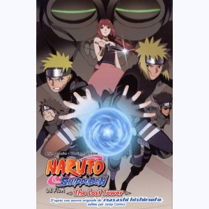 Naruto - le film : Tome 4, Naruto shippuden - The lost tower