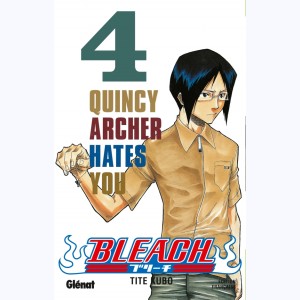 Bleach : Tome 4, Quincy Archer Hates You