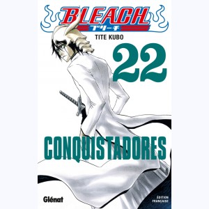 Bleach : Tome 22, Conquistadores
