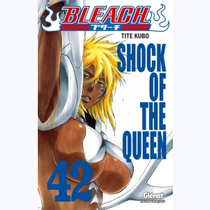 Bleach : Tome 42, Shock of the Queen