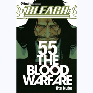 Bleach : Tome 55, The Blood Warfare