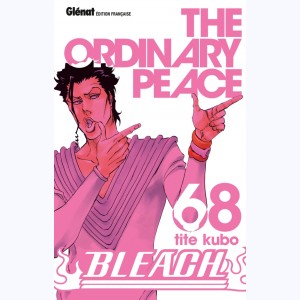 Bleach : Tome 68, The ordinary peace