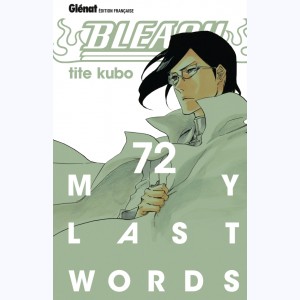 Bleach : Tome 72, My last words