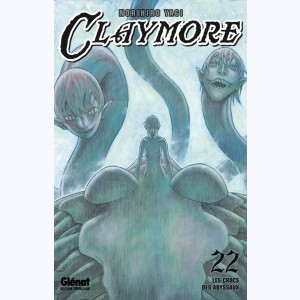 Claymore : Tome 22, Les crocs des abyssaux