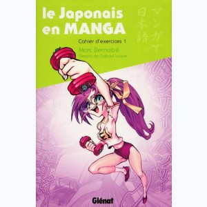 Le Japonais en Manga : Tome 1, Cahier d'exercices