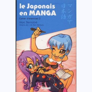 Le Japonais en Manga : Tome 2, Cahier d'exercices