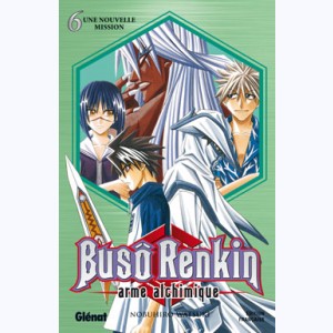 Buso Renkin : Tome 6, Une nouvelle mission