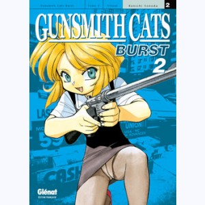 Gunsmith Cats Burst : Tome 2
