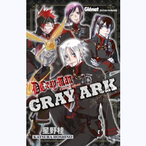 D.Gray-Man, Fanbook officiel - Gray Ark