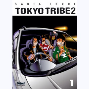 Tokyo Tribe 2 : Tome 1