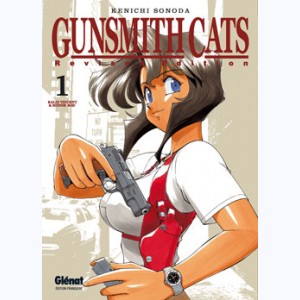 Gunsmith Cats - Revised Edition : Tome 1