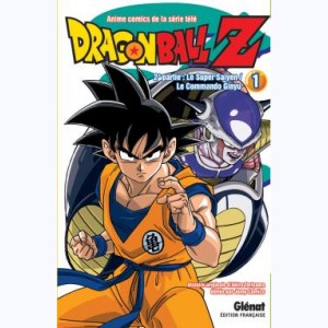Dragon Ball Z : Tome 6, 2e partie Le Super Saïyen / Le commando Ginyu