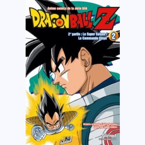Dragon Ball Z : Tome 7, 2e partie Le Super Saïyen / Le commando Ginyu