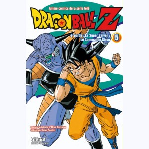 Dragon Ball Z : Tome 10, 2e partie Le Super Saïyen / Le commando Ginyu