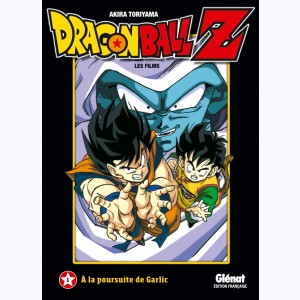 Dragon Ball Z - Les Films : Tome 1, À la poursuite de Garlic