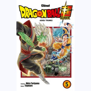 Dragon Ball Super : Tome 5, Adieu Trunks