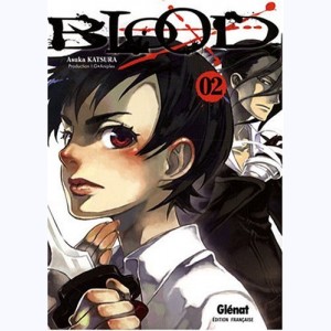 Blood+ : Tome 2