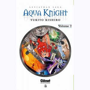 Aqua Knight - Leviathan Saga : Tome 2