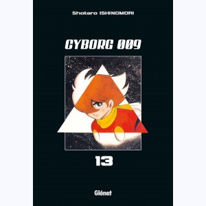 Cyborg 009 : Tome 13