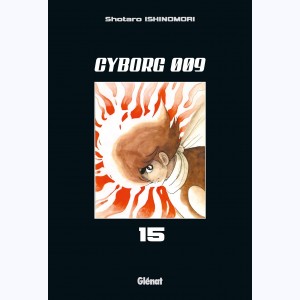 Cyborg 009 : Tome 15