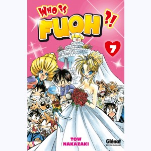 Who is Fuoh ?! : Tome 7