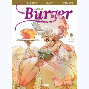 Lord of Burger : Tome 4, Les secrets de l'aïeule