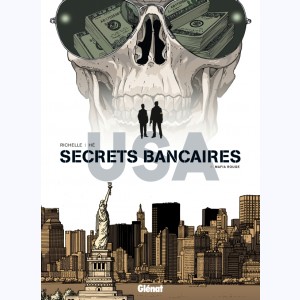 Secrets Bancaires USA : Tome 6, Mafia rouge