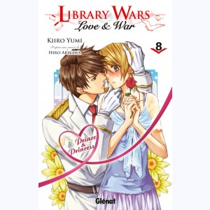 Library wars - Love and War : Tome 8