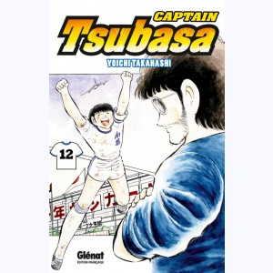 Captain Tsubasa : Tome 12, L'instant de gloire