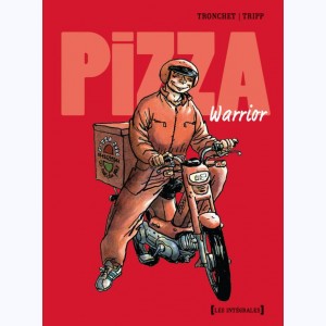 Le nouveau Jean-Claude, Pizza warrior - Intégrale