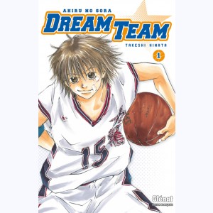 Dream Team : Tome 1