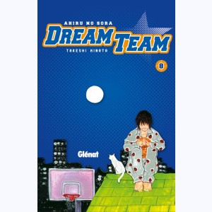 Dream Team : Tome 8