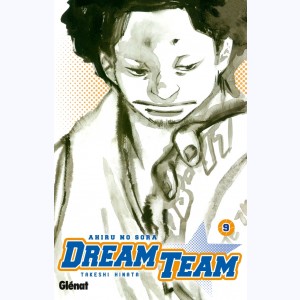 Dream Team : Tome 9