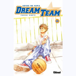 Dream Team : Tome 14
