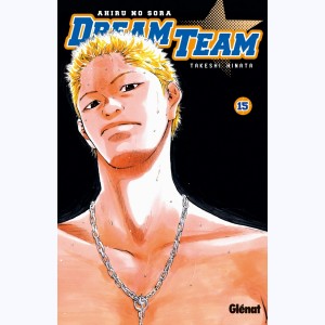 Dream Team : Tome 15
