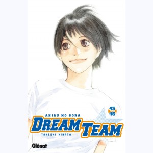 Dream Team : Tome 45-46