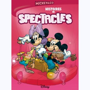 Mickey & co, Histoires de spectacles
