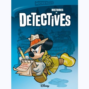 Mickey & co, Histoires de détectives