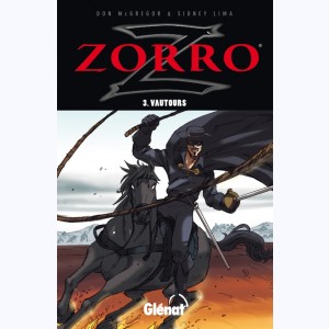 Zorro (Lima) : Tome 3, Vautours