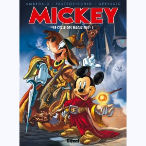 Mickey - Le Cycle des magiciens : Tome 1