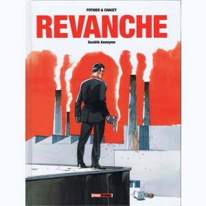 Revanche (Chauzy) : Tome 1, Société Anonyme