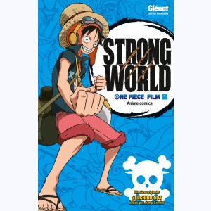 One Piece Anime comics : Tome 1, Strong World