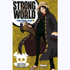 One Piece Anime comics : Tome 2, Strong World
