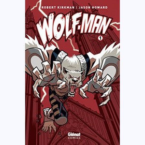 Wolf-man : Tome 1